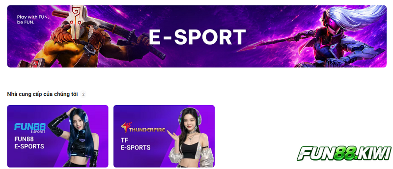 Esport Fun88 hấp dẫn